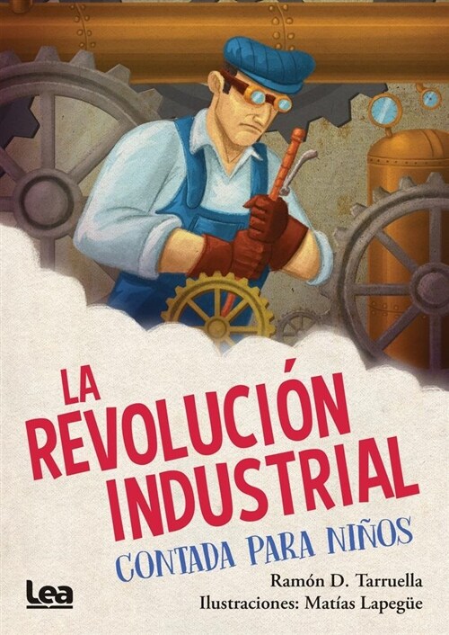 La Revoluci? Industrial Contada Para Ni?s (Paperback)