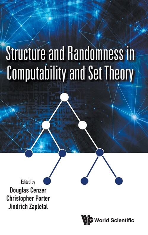 Structure and Randomness in Computability and Set Theory (Hardcover)
