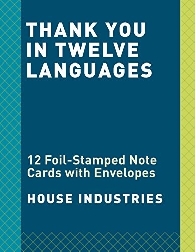 Thanks in Twelve Languages: 12 Foil-Stamped Note Cards and Envelopes (Other)