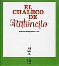 El chaleco de Ratoncito / Little Mouses Red Vest (Hardcover)