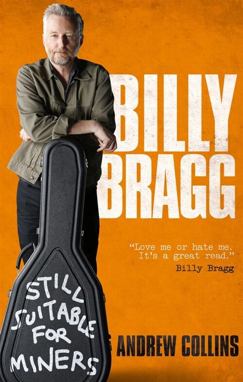 Billy Bragg : Still Suitable for Miners (Paperback)