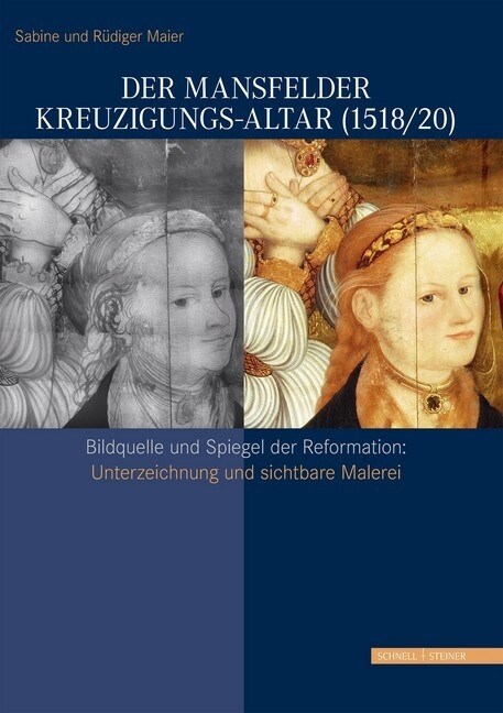 Der Mansfelder Kreuzigungs-Altar (1518/20) (Paperback)