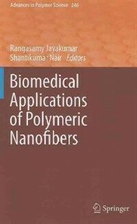 Biomedical Applications of Polymeric Nanofibers :