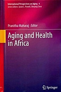 Aging and Health in Africa (Hardcover, 2012)