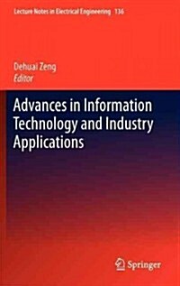 Advances in Information Technology and Industry Applications (Hardcover, 2012)