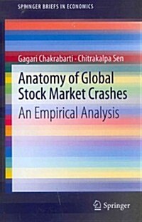 Anatomy of Global Stock Market Crashes: An Empirical Analysis (Paperback, 2012)