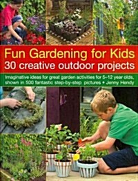 Fun Gardening for Kids (Paperback)