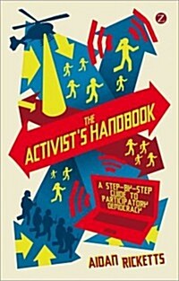 [중고] The Activists‘ Handbook : A Step-by-Step Guide to Participatory Democracy (Paperback)