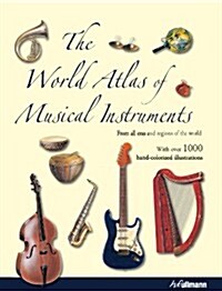 The World Atlas of Musical Instruments (Hardcover)