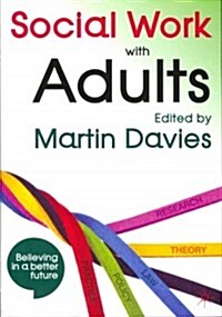 Social Work with Adults (Paperback, 1st ed. 2012)