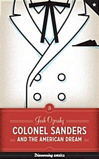 Colonel Sanders and the American Dream (Hardcover)