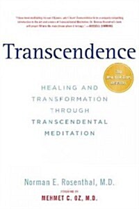 Transcendence: Healing and Transformation Through Transcendental Meditation (Paperback)