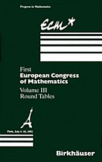 First European Congress of Mathematics: Paris, July 6-10, 1992 Round Tables (Hardcover, 1994)