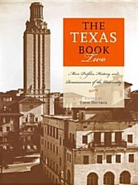 The Texas Book Two: More Profiles, History, and Reminiscences of the University (Hardcover)