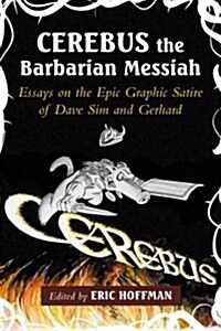 Cerebus the Barbarian Messiah (Paperback)