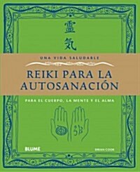 Reiki para la autosanacion / Self-Healing Reiki (Paperback, Translation)