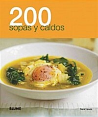 200 Sopas y Caldos (Paperback)