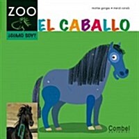 El Caballo (Hardcover)