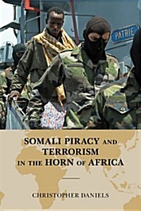 Somali Piracy and Terrorism in the Horn of Africa (Hardcover)