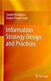 Information Strategy Design and Practices (Hardcover, 2012)