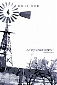 A Boy from Barnhart: Times Remembered (Hardcover)