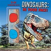 Dinosaurs: In Your Face! [With 3-D Glasses] (Hardcover)