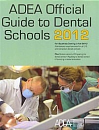 Official Guide to Dental Schools 2012 (Paperback)