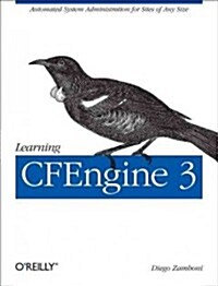 Learning Cfengine 3: Automated System Administration for Sites of Any Size (Paperback)