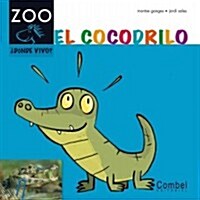 El Cocodrilo (Hardcover)