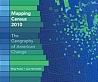 Mapping Census: The Geography of American Change (Paperback, 2010)