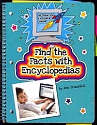 Find the Facts With Encyclopedias (Paperback)