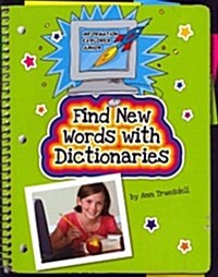 Find New Words With Dictionaries (Paperback)