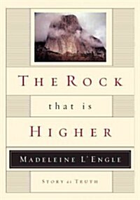 The Rock That Is Higher: Story as Truth (Paperback)