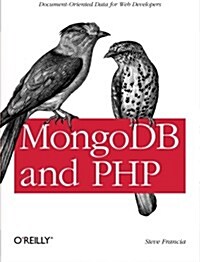 Mongodb and PHP: Document-Oriented Data for Web Developers (Paperback)