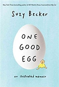 One Good Egg: An Illustrated Memoir (Hardcover)