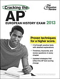 Cracking the AP European History Exam (Paperback, 2013)