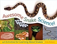 Awesome Snake Science!: 40 Activities for Learning about Snakes Volume 2 (Paperback)