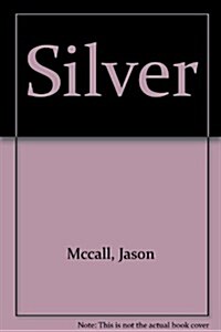 Silver (Paperback)