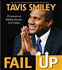 Fail Up: 20 Lessons on Building Success from Failure (Paperback, 2)