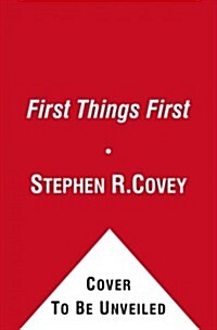 First Things First (Paperback, Revised)