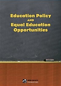 Education Policy and Equal Education Opportunities (Paperback)