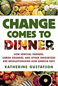 Change Comes to Dinner (Paperback)