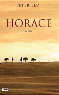 Horace : A Life (Paperback)