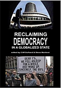 Recreating Democracy in a Globalized State (Paperback, New)