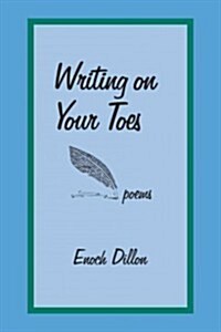 Writing on Your Toes: Poems (Paperback)
