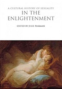 A Cultural History of Sexuality in the Enlightenment (Hardcover)