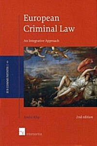 European Criminal Law : An Integrative Approach (Hardcover, 2 Revised edition)