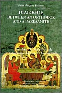 Dialogue Between an Orthodox and a Barlaamite (Paperback)