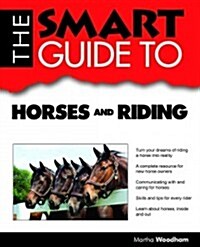 The Smart Guide to Horses and Riding (Paperback)