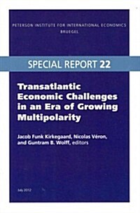 Transatlantic Economic Challenges in an Era of Growing Multipolarity (Paperback)